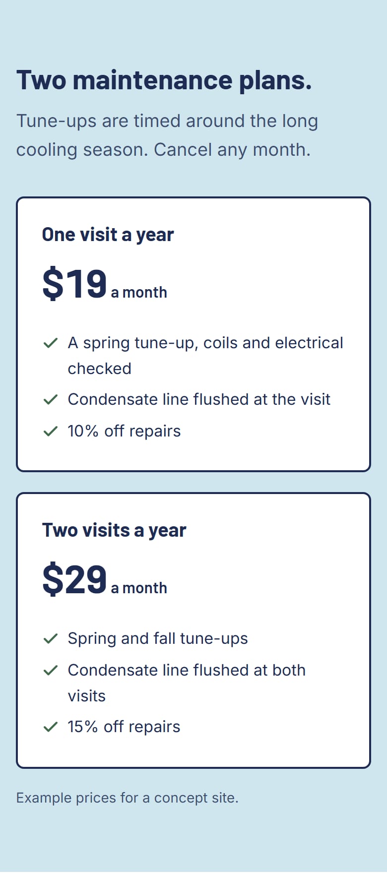 Two maintenance plans, one visit a year at 19 dollars a month and two visits at 29 dollars a month
